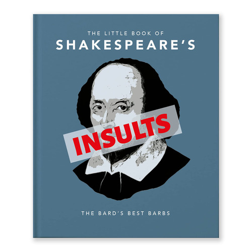 The Little Book of Shakespeare's Insults